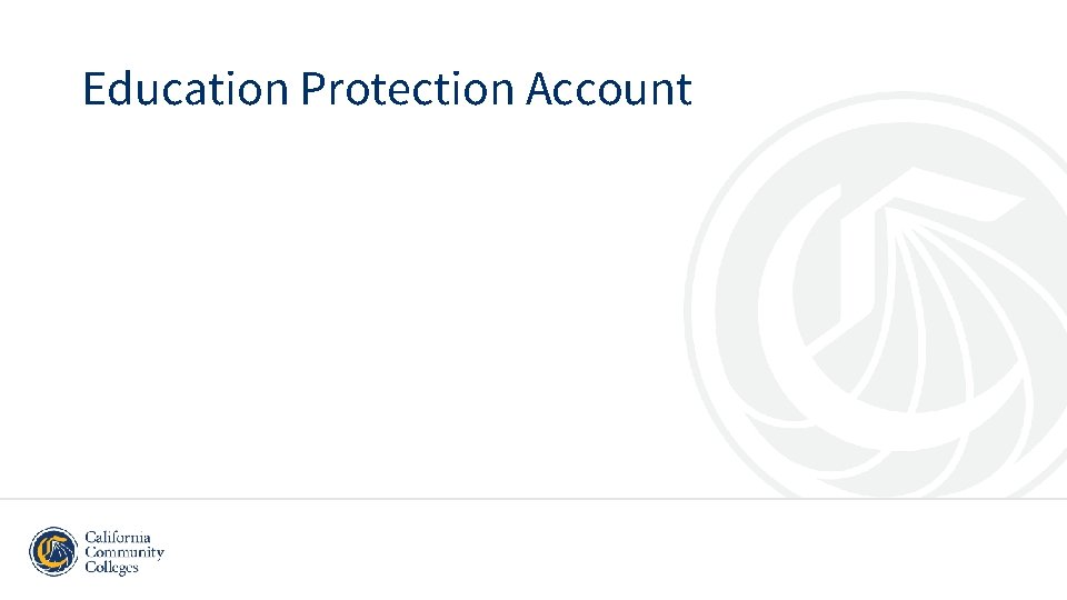 Education Protection Account Education Protection Account