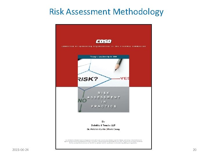 Risk Assessment Methodology 2015 -06 -24 20 