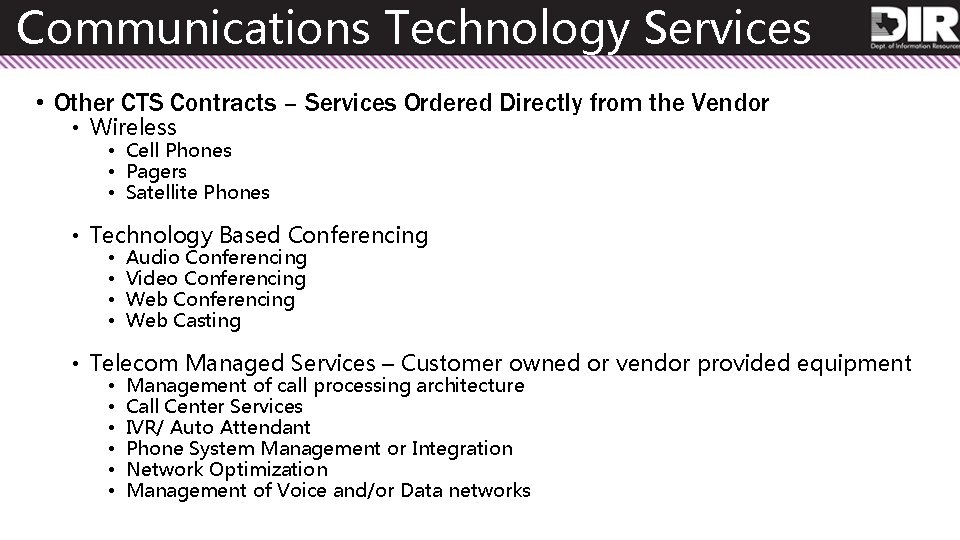 Communications Technology Services • Other CTS Contracts – Services Ordered Directly from the Vendor