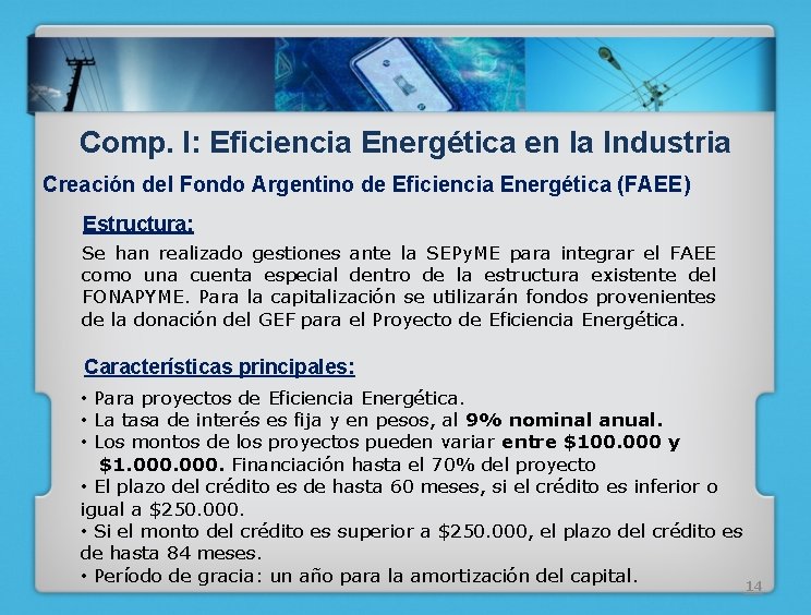 Comp. I: Eficiencia Energética en la Industria Creación del Fondo Argentino de Eficiencia Energética