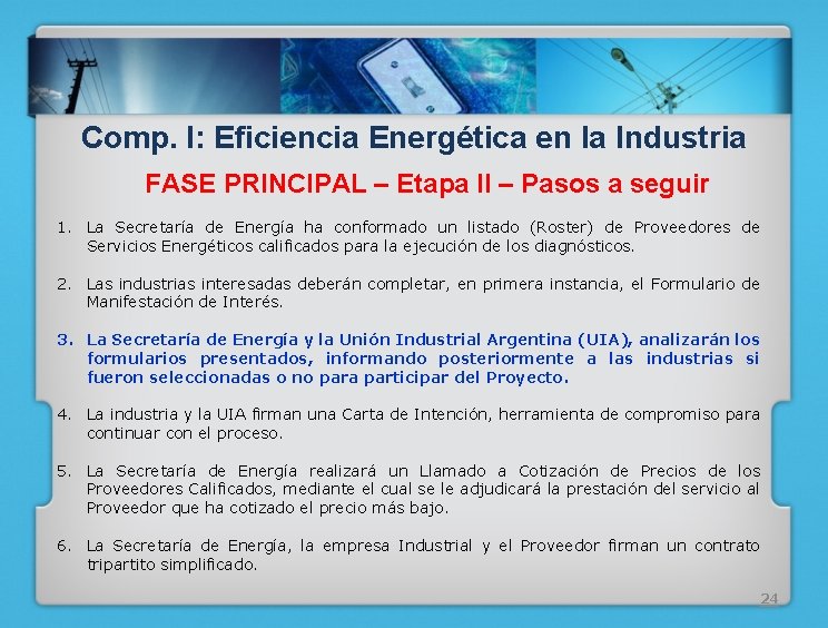Comp. I: Eficiencia Energética en la Industria FASE PRINCIPAL – Etapa II – Pasos