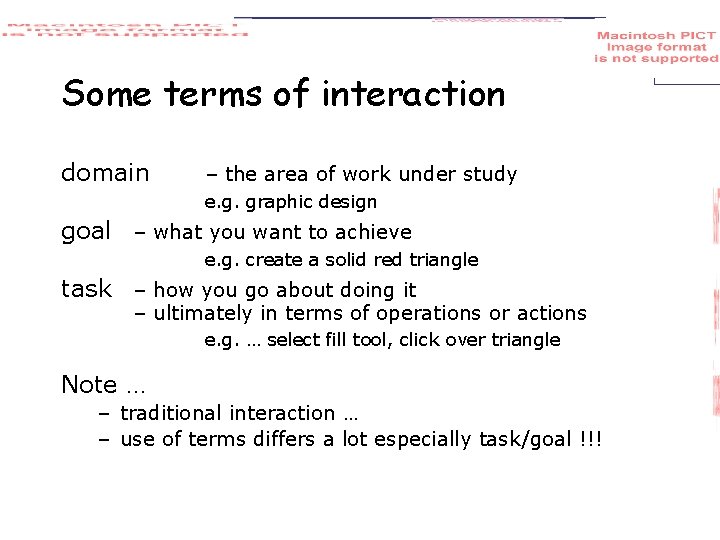 Some terms of interaction domain – the area of work under study e. g.