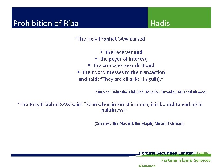Prohibition of Riba Hadis “The Holy Prophet SAW cursed § the receiver and § Prohibition of Riba Hadis “The Holy Prophet SAW cursed § the receiver and §