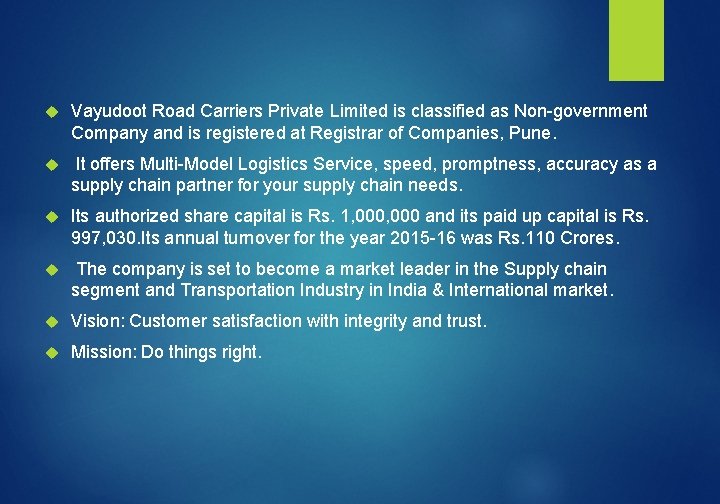  Vayudoot Road Carriers Private Limited is classified as Non-government Company and is registered