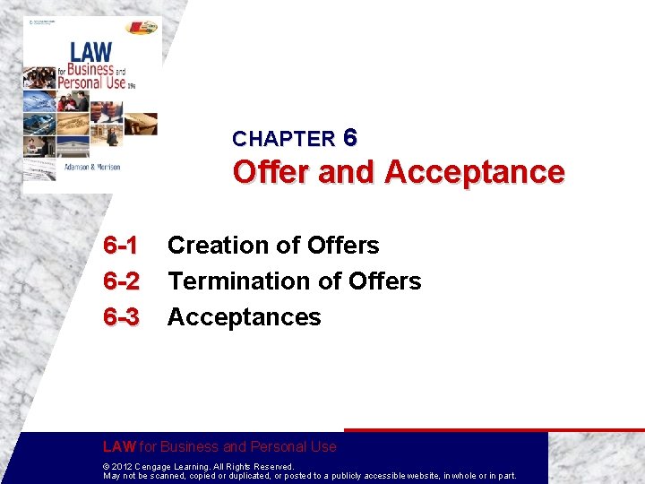 CHAPTER 6 Offer and Acceptance 6 -1 6 -2 6 -3 Creation of Offers