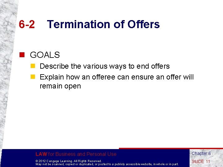 6 -2 Termination of Offers n GOALS n Describe the various ways to end