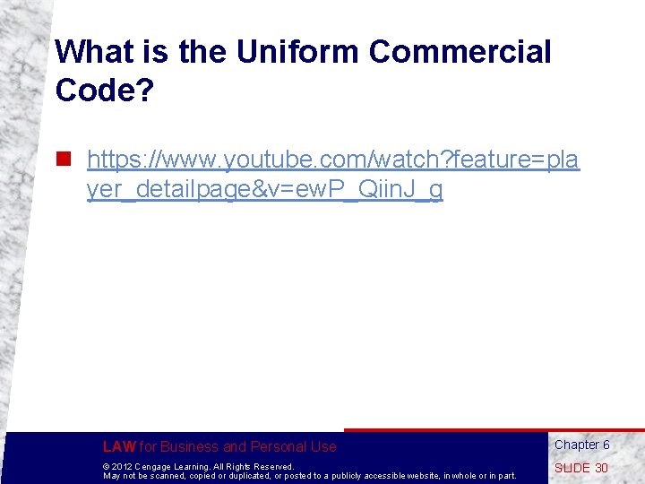 What is the Uniform Commercial Code? n https: //www. youtube. com/watch? feature=pla yer_detailpage&v=ew. P_Qiin.
