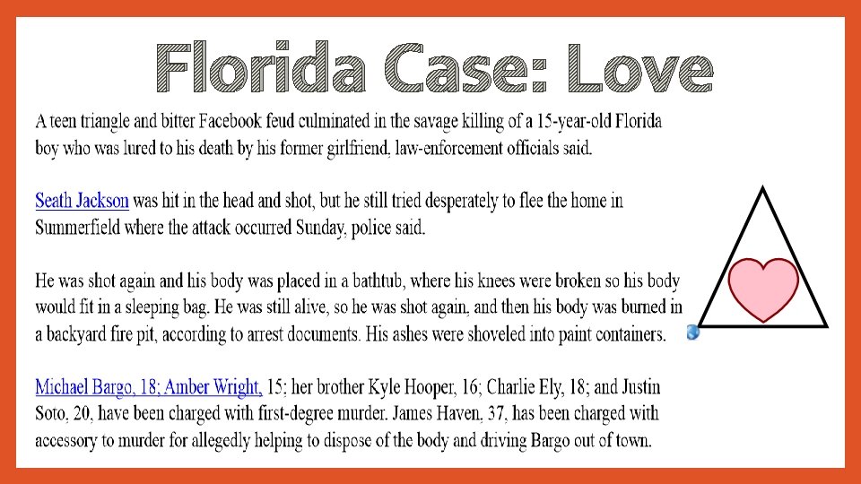 Florida Case: Love Triangle 