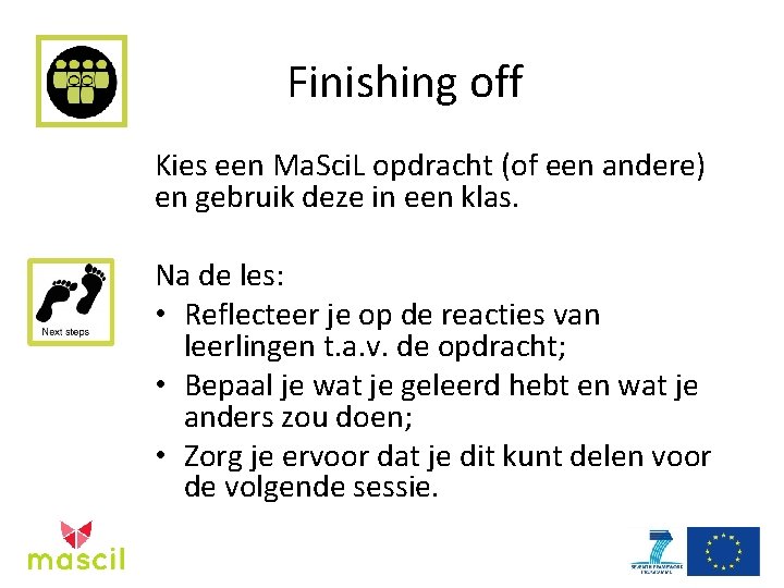 Finishing off Kies een Ma. Sci. L opdracht (of een andere) en gebruik deze