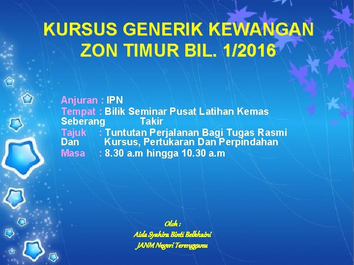 KURSUS KEWANGAN Bengkel GENERIK Pengurusan Bayaran ZONAnjuran TIMUR BIL. 1/2016 KPDNKK Anjuran : IPN