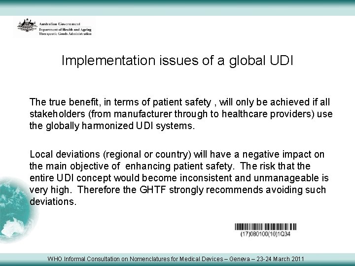 Implementation issues of a global UDI The true benefit, in terms of patient safety