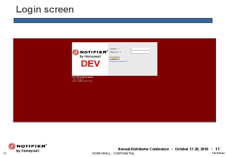 Login screen Annual Distributor Conference • October 17 -20, 2010 • 11 11 HONEYWELL