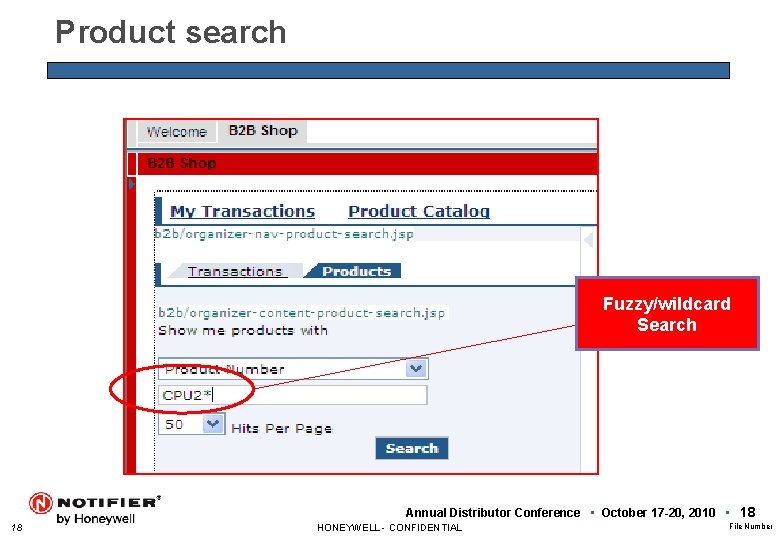 Product search Fuzzy/wildcard Search Annual Distributor Conference • October 17 -20, 2010 • 18