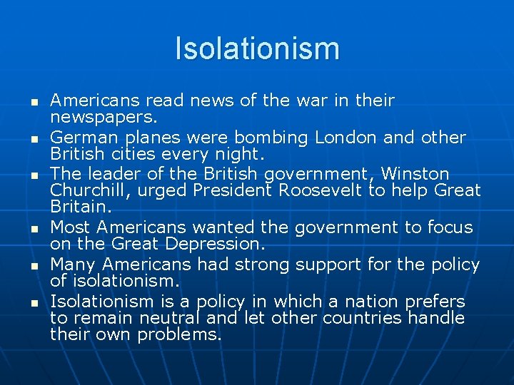 Isolationism n n n Americans read news of the war in their newspapers. German