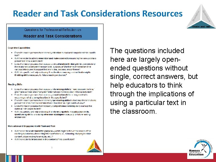 Reader and Task Considerations Resources The questions included here are largely openended questions without