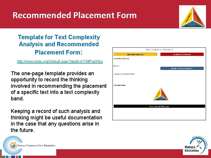 Recommended Placement Form Template for Text Complexity Analysis and Recommended Placement Form: http: //www.