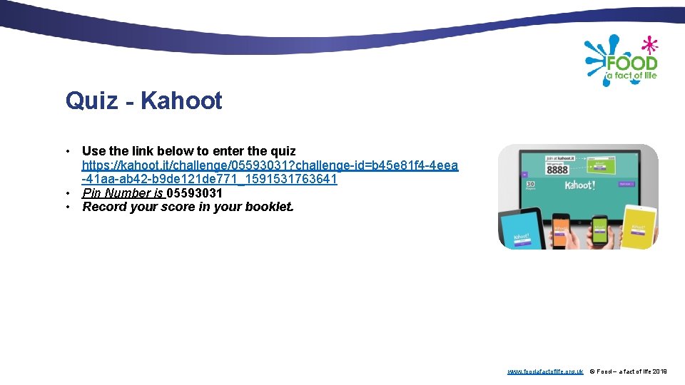 Quiz - Kahoot • Use the link below to enter the quiz https: //kahoot.