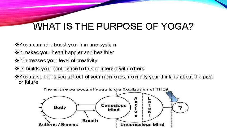 WHAT IS THE PURPOSE OF YOGA? v. Yoga can help boost your immune system