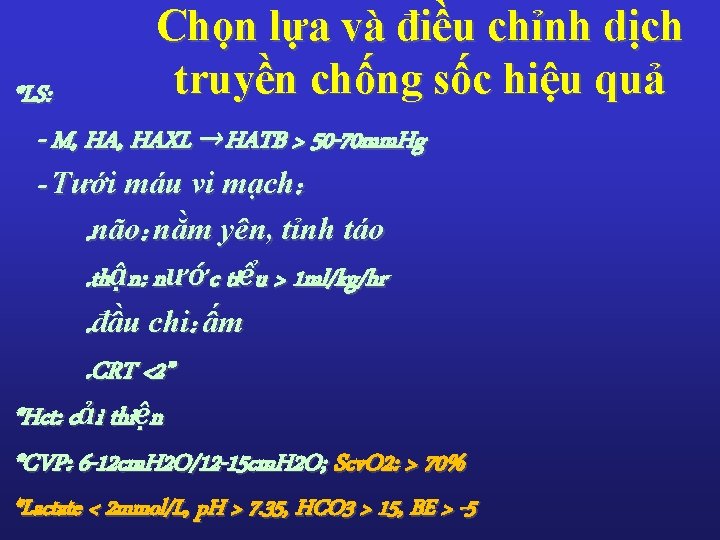 Chọn lựa và điều chỉnh dịch truyền chống sốc hiệu quả *LS: - M, Chọn lựa và điều chỉnh dịch truyền chống sốc hiệu quả *LS: - M,