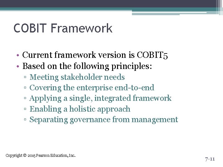 COBIT Framework • Current framework version is COBIT 5 • Based on the following COBIT Framework • Current framework version is COBIT 5 • Based on the following