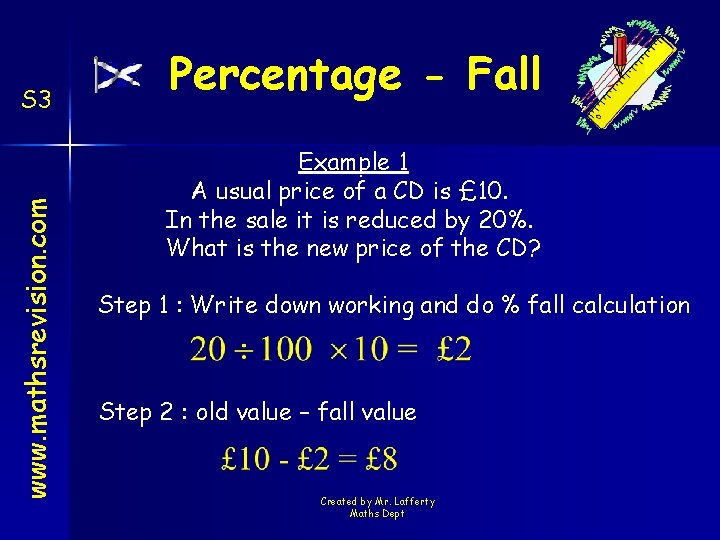 www. mathsrevision. com S 3 Percentage - Fall Example 1 A usual price of