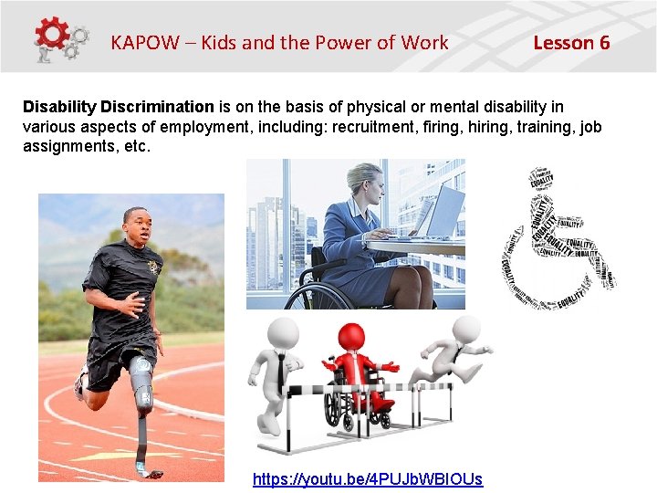KAPOW – Kids and the Power of Work Lesson 6 Disability Discrimination is on