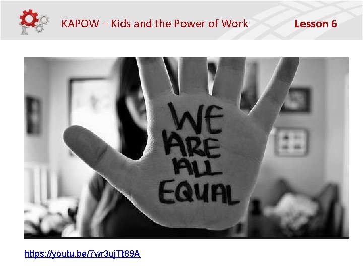 KAPOW – Kids and the Power of Work https: //youtu. be/7 wr 3 uj.