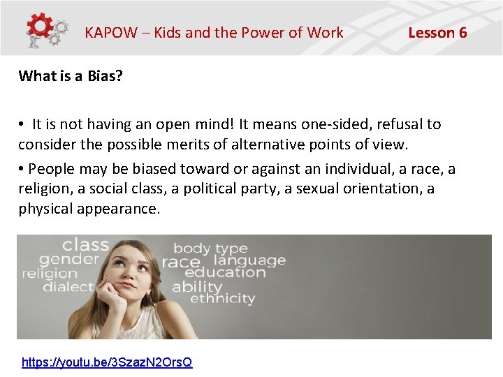 KAPOW – Kids and the Power of Work Lesson 6 What is a Bias?