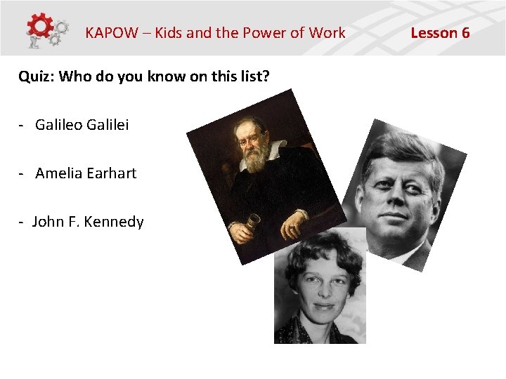 KAPOW – Kids and the Power of Work Quiz: Who do you know on
