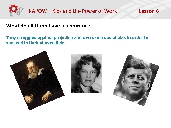 KAPOW – Kids and the Power of Work Lesson 6 What do all them