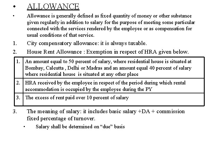  • ALLOWANCE • Allowance is generally defined as fixed quantity of money or