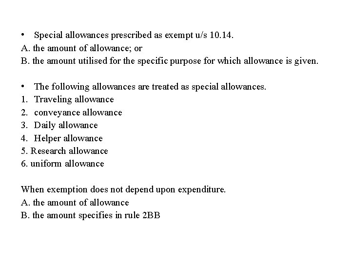  • Special allowances prescribed as exempt u/s 10. 14. A. the amount of