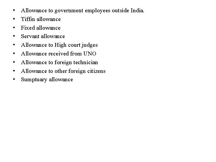  • • • Allowance to government employees outside India. Tiffin allowance Fixed allowance