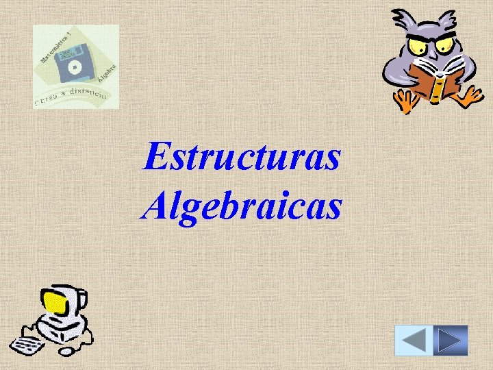 Estructuras Algebraicas 