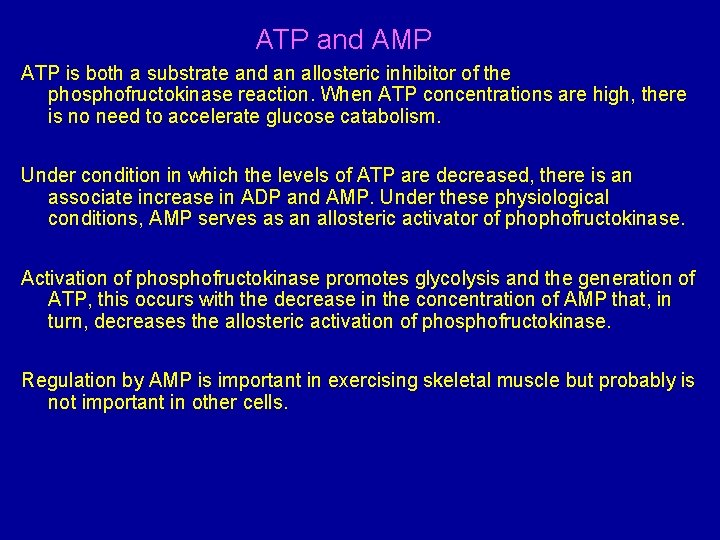 ATP and AMP ATP is both a substrate and an allosteric inhibitor of the