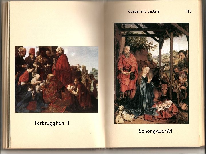 Cuadernillo de Arte Terbrugghen H Schongauer M 743 