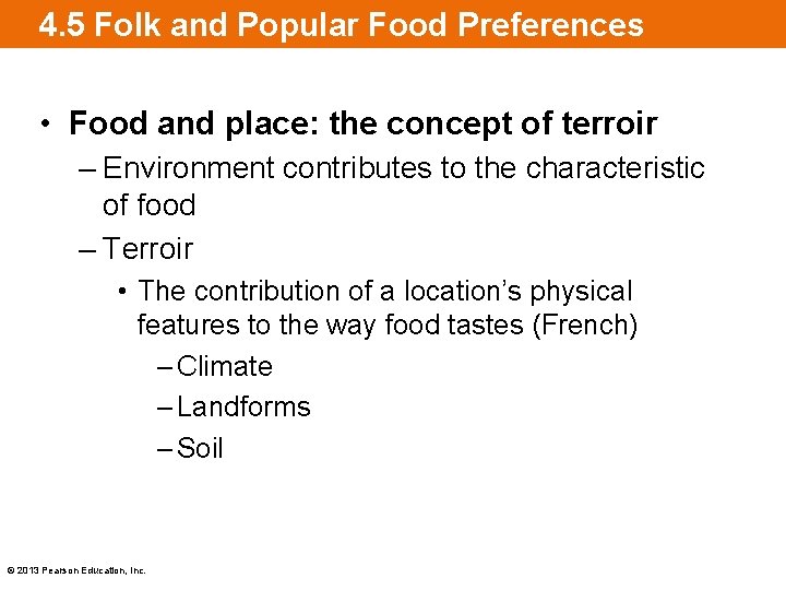4. 5 Folk and Popular Food Preferences • Food and place: the concept of