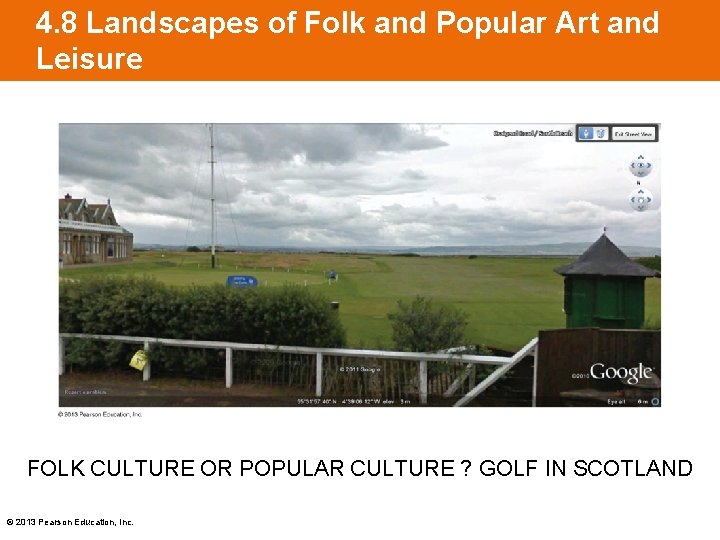 4. 8 Landscapes of Folk and Popular Art and Leisure FOLK CULTURE OR POPULAR