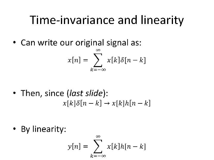 Time-invariance and linearity • 