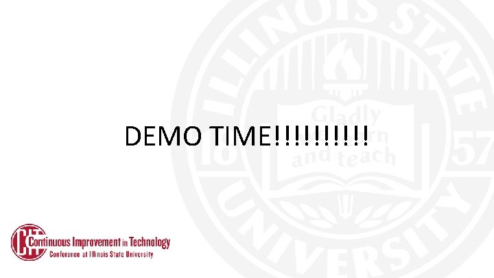 DEMO TIME!!!!! 