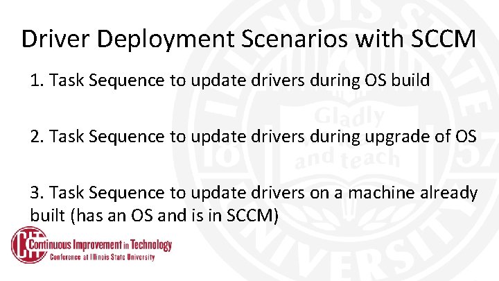 Driver Deployment Scenarios with SCCM 1. Task Sequence to update drivers during OS build
