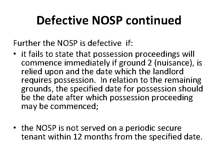 Defective NOSP continued Further the NOSP is defective if: • it fails to state Defective NOSP continued Further the NOSP is defective if: • it fails to state