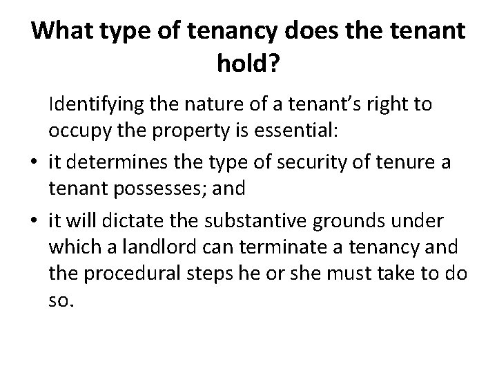 Tenancy Type Examples COMMON GROUNDS FOR HOUSING POSSESSIONS 10 th March