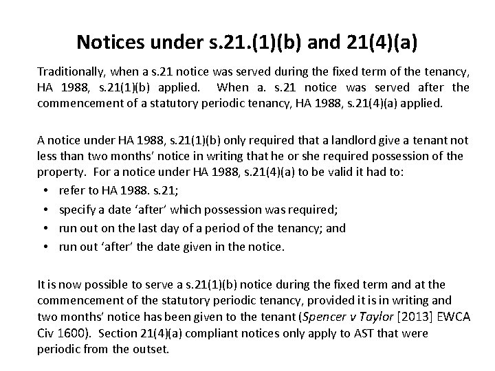 Notices under s. 21. (1)(b) and 21(4)(a) Traditionally, when a s. 21 notice was Notices under s. 21. (1)(b) and 21(4)(a) Traditionally, when a s. 21 notice was