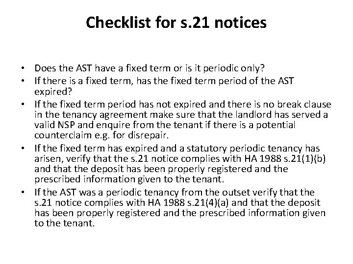 Checklist for s. 21 notices • Does the AST have a fixed term or Checklist for s. 21 notices • Does the AST have a fixed term or