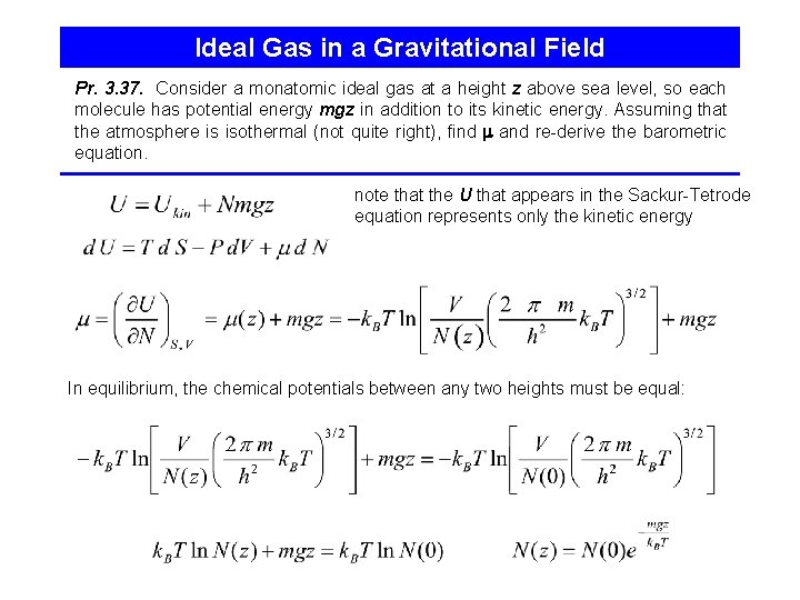 Ideal Gas in a Gravitational Field Pr. 3. 37. Consider a monatomic ideal gas