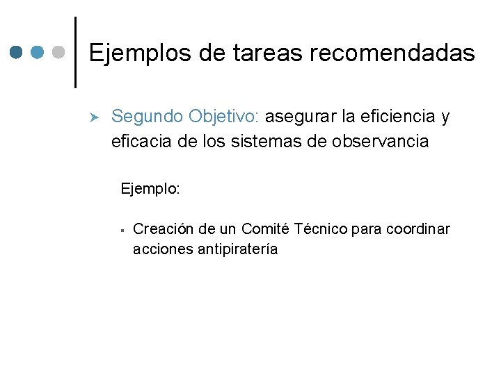 Ejemplos de tareas recomendadas Segundo Objetivo: asegurar la eficiencia y eficacia de los sistemas