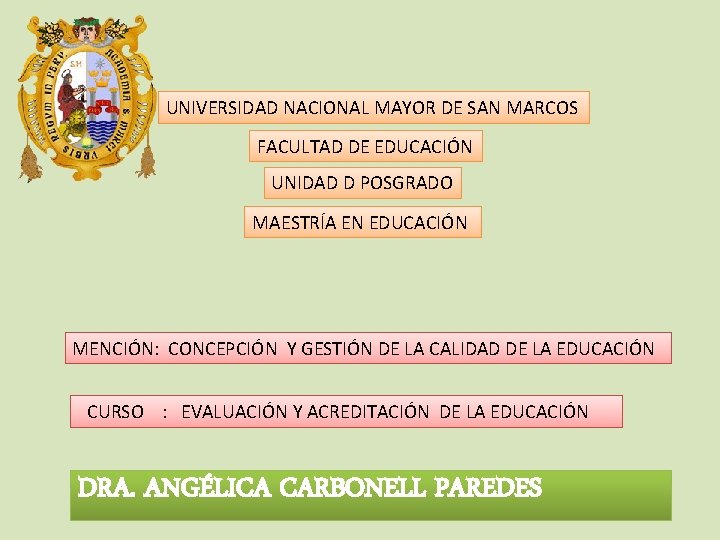 UNIVERSIDAD NACIONAL MAYOR DE SAN MARCOS FACULTAD DE EDUCACIÓN UNIDAD D POSGRADO MAESTRÍA EN