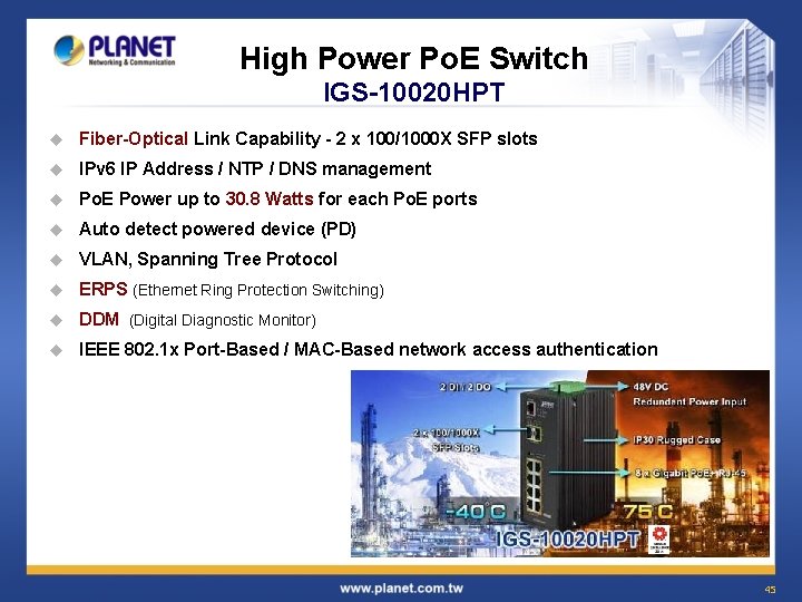 High Power Po. E Switch IGS-10020 HPT u Fiber-Optical Link Capability - 2 x