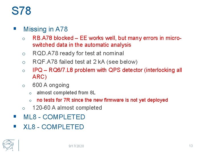 S 78 § Missing in A 78 o RB. A 78 blocked – EE